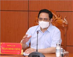 Thủ tướng Phạm Minh Chính: Xử lý người đứng đầu địa phương nếu chủ quan để dịch Covid-19 lây lan trên diện rộng, mất kiểm soát